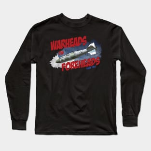 Warheads on Foreheads - USAF AMMO Long Sleeve T-Shirt